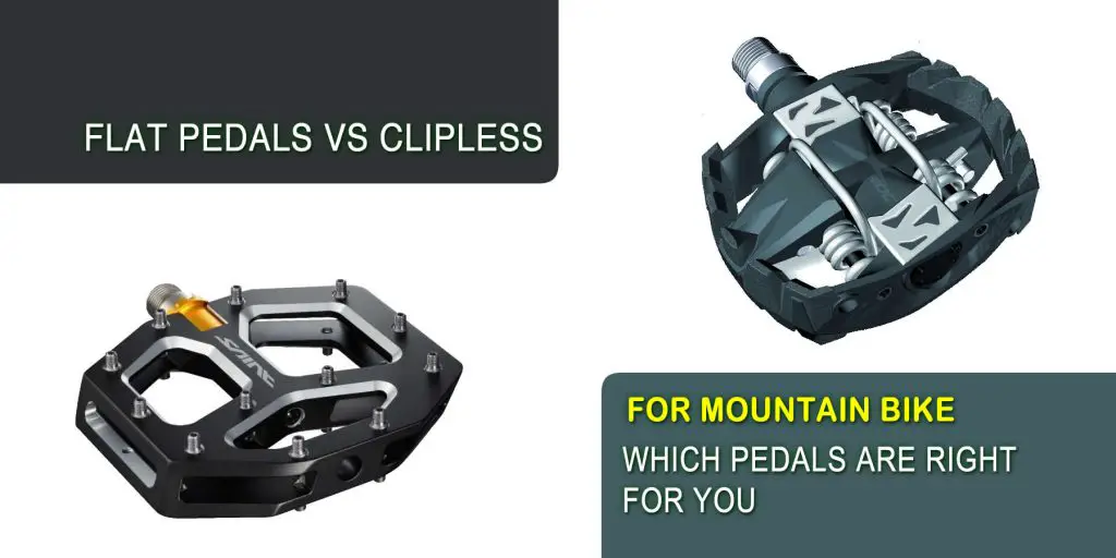 Flat Pedals vs Clipless For Mountain Bike